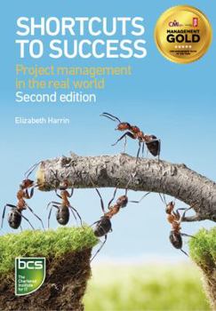 Paperback Shortcuts to success: Project management in the real world Book