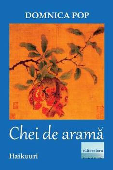 Paperback Chei de Arama: Haikuuri [Romanian] Book