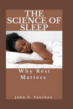 Paperback The Science of Sleep: Why Rest Matters Book