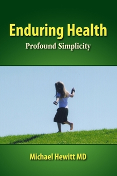 Paperback Enduring Health: Profound Simplicity Book
