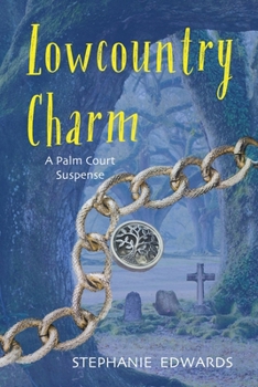 Lowcountry Charm: A Palm Court Suspense