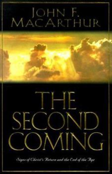 Hardcover The Second Coming: Signs of Christ's Return and the End of the Age Book