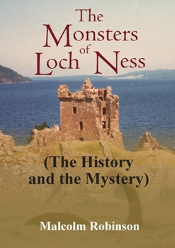 Paperback The Monsters of Loch Ness (The History and the Mystery) Book