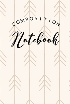 Paperback Composition Notebook: College Ruled 6" x 9" Lovely Writing Notes Journal, Office, Kids, School and college student. Book