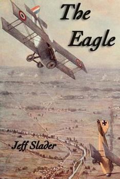 Paperback The Eagle: WWI Aviation story Book