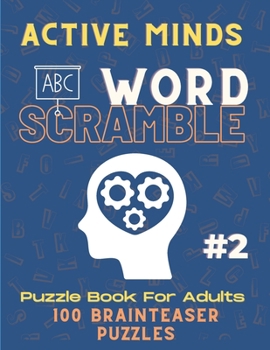 Paperback Active Minds WordScramble For Adults 2: Boost your vocabulary & spelling skills with this Word Puzzle Game to ace your next test - Jumble Word Puzzle Book