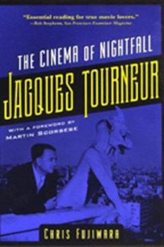 Hardcover Jacques Tourneur: The Cinema of Nightfall Book