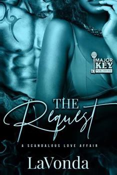 Paperback The Request: A Scandalous Love Affair Book