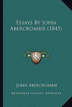 Paperback Essays By John Abercrombie (1845) Book