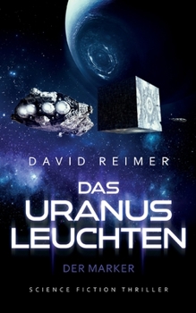 Paperback Das Uranus Leuchten: Der Marker [German] Book