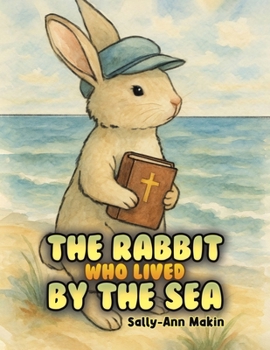Paperback The Rabbit Who Lived by the Sea Book