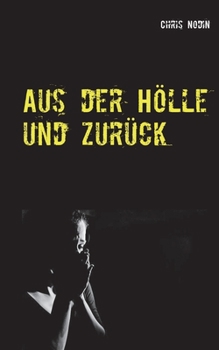 Paperback Aus der Hölle und zurück [German] Book