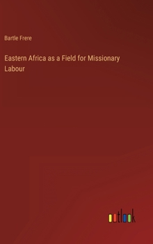 Hardcover Eastern Africa as a Field for Missionary Labour Book