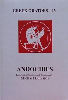 Hardcover Greek Orators IV: Andocides [Greek, Ancient (To 1453)] Book