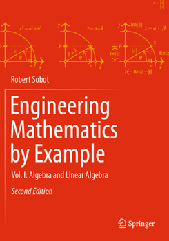 Paperback Engineering Mathematics by Example: Vol. I: Algebra and Linear Algebra Book