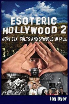 Paperback Esoteric Hollywood II: More Sex, Cults & Symbols in Film Book