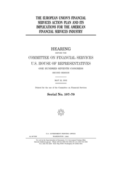 The European Union's financial services action plan and its implications for the American financial services industry