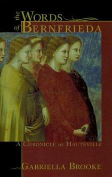 The Words of Bernfrieda: A Chronicle Of Hauteville