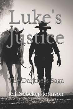 Paperback Luke's Justice: The Darkness Saga Book