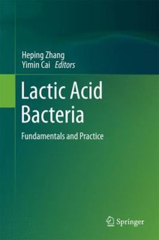 Hardcover Lactic Acid Bacteria: Fundamentals and Practice Book