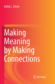 Making Meaning by Making Connections