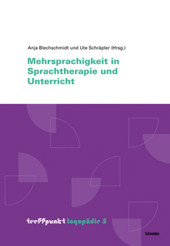 Mehrsprachigkeit in Sprachtherapie Und Unterricht: Tl 5, Mehrsprachigkeit