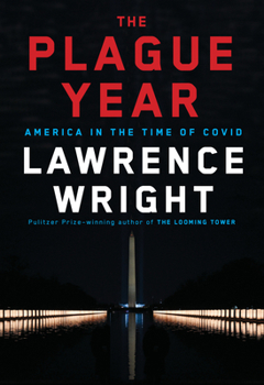 Hardcover The Plague Year: America in the Time of Covid Book