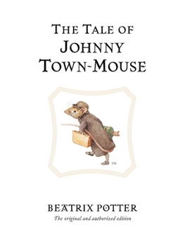 Hardcover The Tale of Johnny Town-Mouse Book