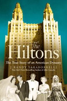 Hardcover The Hiltons: The True Story of an American Dynasty Book