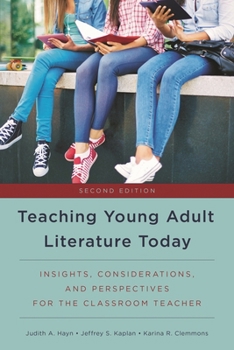Paperback Teaching Young Adult Literature Today: Insights, Considerations, and Perspectives for the Classroom Teacher Book