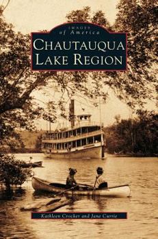 Chautauqua Lake Region - Book  of the Images of America: New York