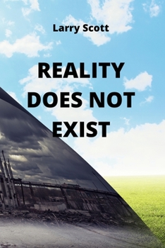 Paperback Reality Does Not Exist Book