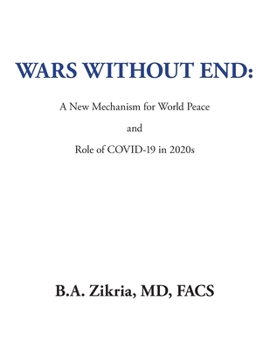Wars Without End: a New Mechanism for World Peace : Role of Covid-19 In 2020S