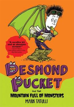 Hardcover Desmond Pucket and the Mountain Full of Monsters: Volume 2 Book