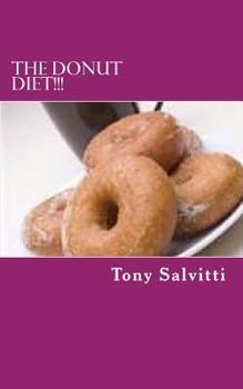 Paperback The donut diet!!! Book
