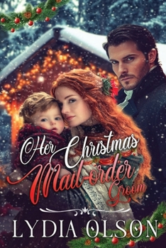 Paperback Her Christmas Mail-order Groom: A Western Historical Romance Book
