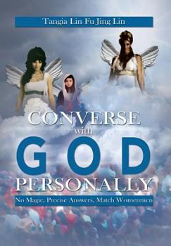 Converse with God Personally : No Magic, Precise Answers, Match Womenmen