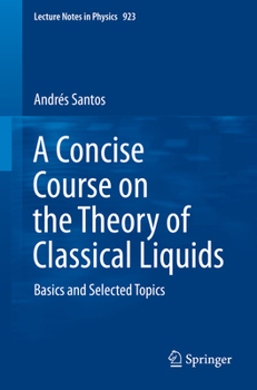 Paperback A Concise Course on the Theory of Classical Liquids: Basics and Selected Topics Book