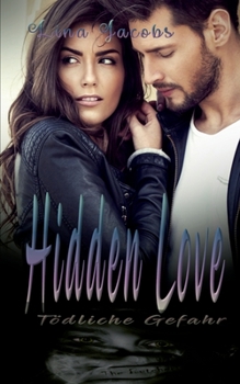 Paperback Hidden Love - T?dliche Gefahr [German] Book