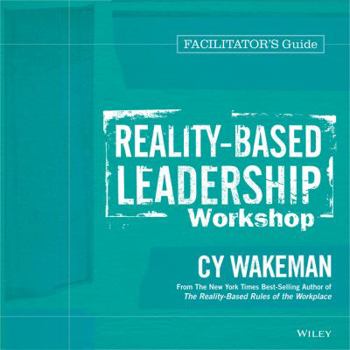 Loose Leaf Reality-Based Leadership Workshop Deluxe Facilitator's Guide Set Book
