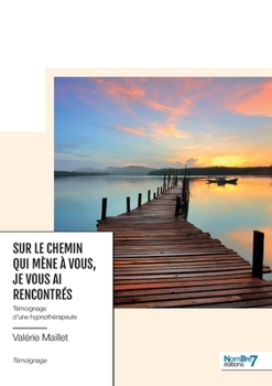 Paperback Sur le chemin qui mène à vous, je vous ai rencontrés [French] Book
