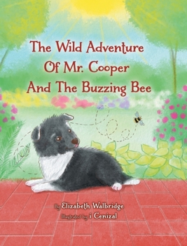 Hardcover The Wild Adventure of Mr. Cooper and the Buzzing Bee Book