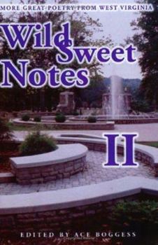 Paperback Wild Sweet Notes II: More Great Poetry from West Virginia Book