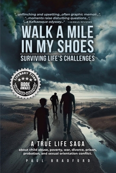 Paperback Walk a Mile in My Shoes: Surviving Life's Challenges Book