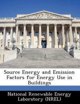 Paperback Source Energy and Emission Factors for Energy Use in Buildings Book