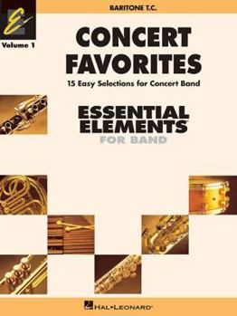 Paperback Concert Favorites Vol. 1 - Baritone T.C.: Essential Elements Band Series (Essential Elements 2000 Band) Book