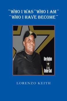 Paperback Who I Was Who I Am Who I Have Become Book