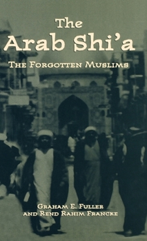 Hardcover Arab Shi'a: The Forgotten Muslims Book