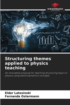Paperback Structuring themes applied to physics teaching Book