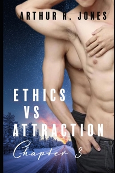 Paperback Ethics vs Attraction Chapter 3 (Love Under Fire Book 18) Book